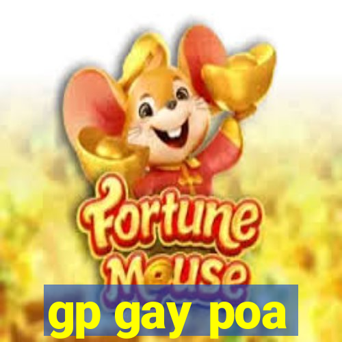 gp gay poa